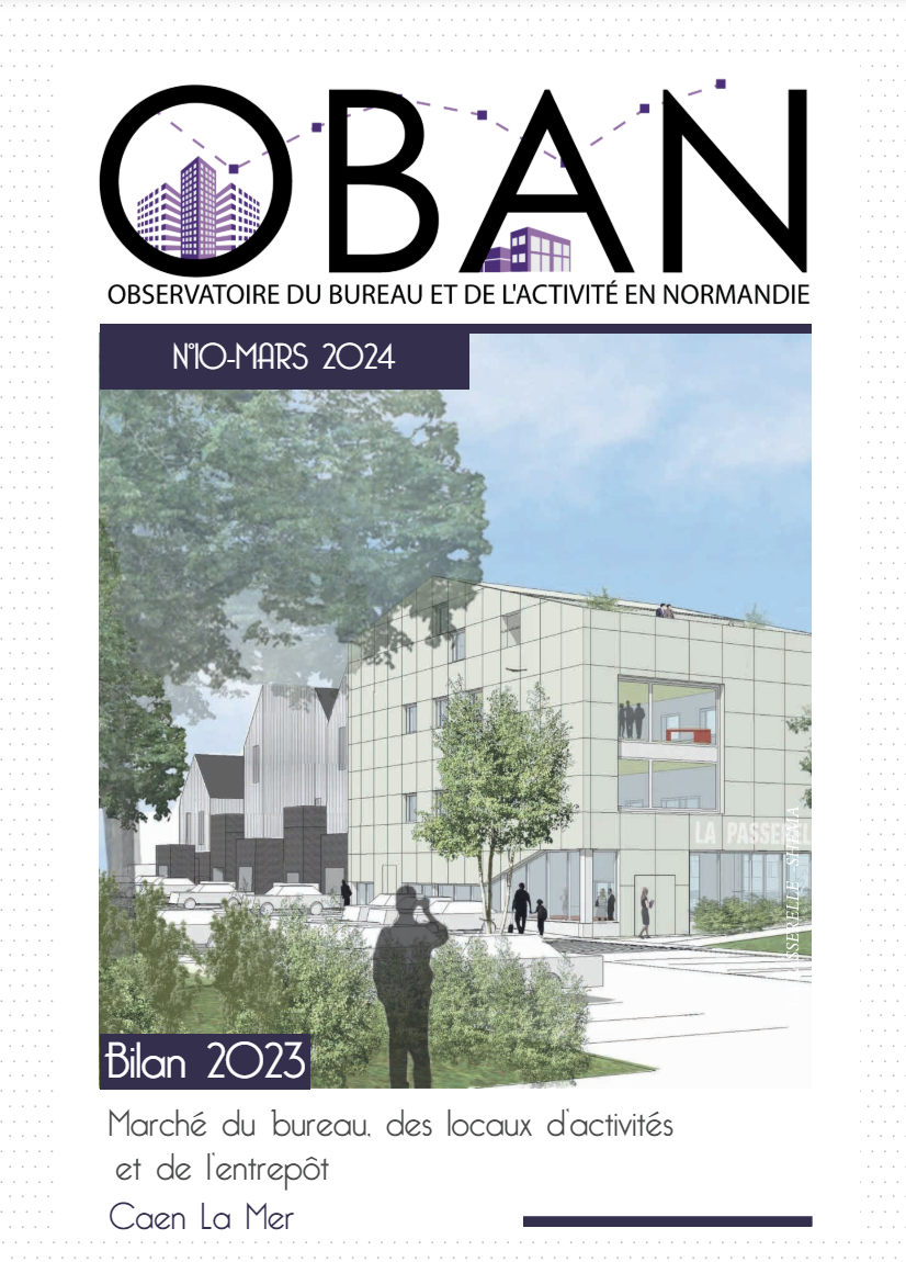 S2 2023 Marché des bureaux, des locaux d’activités  et des entrepôts Caen la Mer
