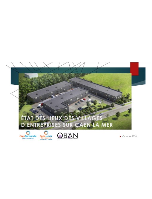Support de présentation de l’étude “Etat des lieux des villages d’entreprises sur Caen La Mer”